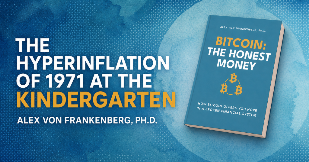 The Hyperinflation Of 1971 At The Kindergarten Alex v. Frankenberg