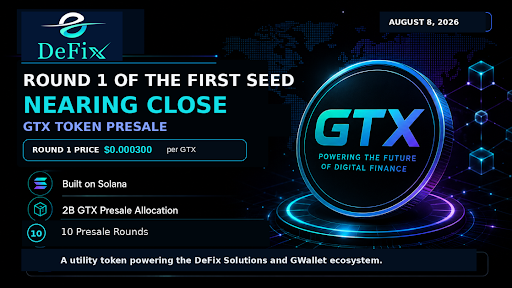 DeFix Solutions Nears Completion of Round 1 in the First Seed Sale of GTX Token DeFix Solutions Nears Completion of Round 1 in the First Seed Sale of GTX Token